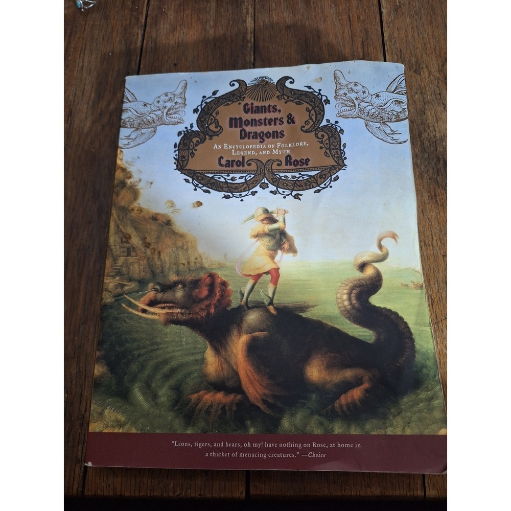 Giants Monsters & Dragons Encyclopedia Folklore Legend Myth Carol Rose Paperback